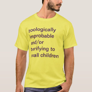 zoologically osannolikt och/eller skrämma till tee shirt