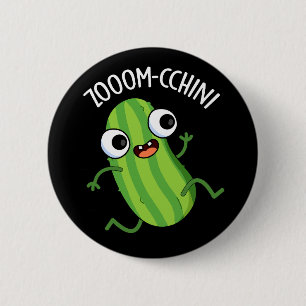 Zoom-cchini Funny Zucchini Pun Mörk BG Knapp