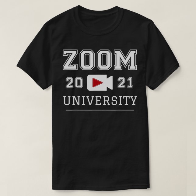 Zoom Universiteten Avstånd hemutbildning Student T Shirt (Design framsida)