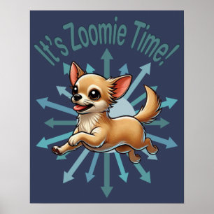 Zoomie Time Chihuahua Poster