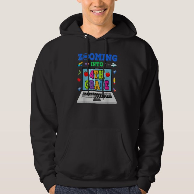 Zooming Into 4th Grade Virtual Back To School 4th  Hoodie (Framsida)