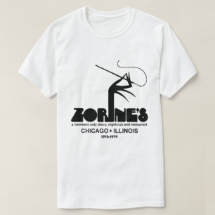 Zorines Restaurant Disco NightClub, Chicago, IL T Shirt