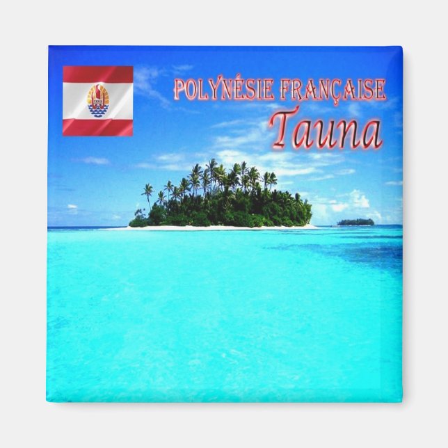 zPF004 TAUNA, Fransk Polynesien, Oceanien, Fridge Magnet (Framsidan)
