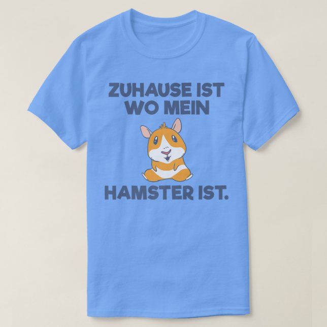 Zuhause ist wo mein Hamster ist Guinea Gris Hamste T Shirt (Design framsida)