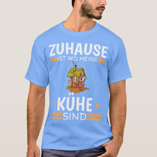 Zuhause Ist Wo Meine Khe Sind Lustiges Landwirt Ku T Shirt
