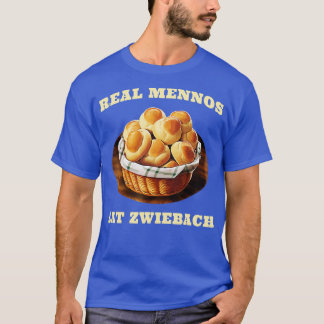 Zwiebach Mennonite Bun Roll Bread Baking Zwieback T Shirt