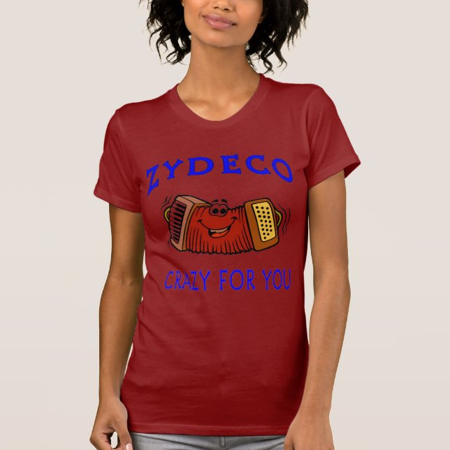 Zydeco Crazy för dig T-shirt (Framsida)