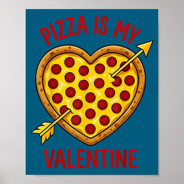 Zza Is My Valentine Funny Valentines Day Boys Girl Poster (Framsidan)