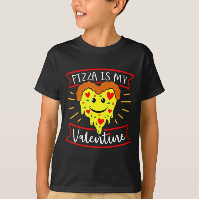 Zza Is My Valentine Funny Valentines Day Quote  T Shirt (Framsida)