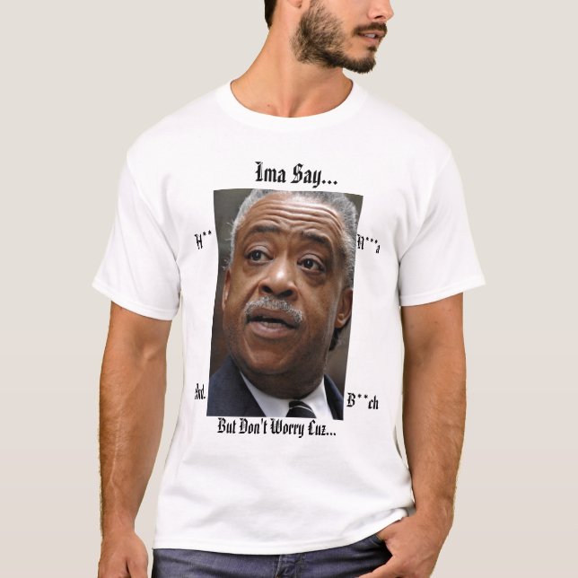 zzz Ima något att säga…, H **, n-*** a, och., B ** Tee Shirt (Framsida)